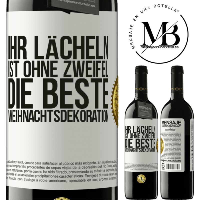 39,95 € Kostenloser Versand | Rotwein RED Ausgabe MBE Reserve Ihr Lächeln ist ohne Zweifel die beste Weihnachtsdekoration Weißes Etikett. Anpassbares Etikett Reserve 12 Monate Ernte 2016 Tempranillo