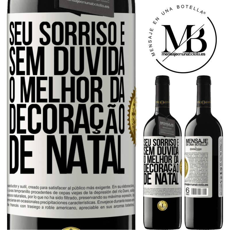 39,95 € Envio grátis | Vinho tinto Edição RED MBE Reserva Seu sorriso é, sem dúvida, o melhor da decoração de Natal Etiqueta Branca. Etiqueta personalizável Reserva 12 Meses Colheita 2014 Tempranillo