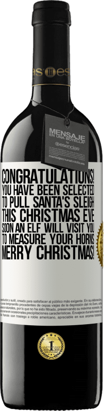 39,95 € | 红酒 RED版 MBE 预订 恭喜你！您已选择在圣诞节前夕拉圣诞老人的雪橇。不久，一个小精灵将拜访您以量度您的角。圣诞快乐！ 白标. 可自定义的标签 预订 12 个月 收成 2014 Tempranillo