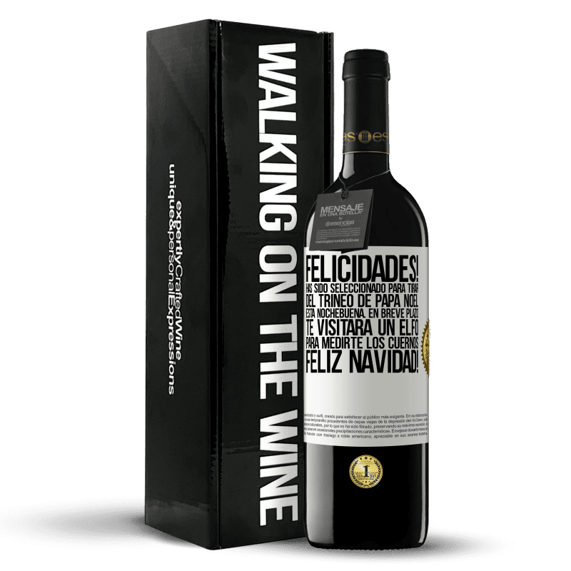 39,95 € Envío gratis | Vino Tinto Edición RED MBE Reserva Felicidades! Has sido seleccionado para tirar del trineo de Papá Noel esta nochebuena. En breve plazo te visitará un elfo Etiqueta Blanca. Etiqueta personalizable Reserva 12 Meses Cosecha 2015 Tempranillo