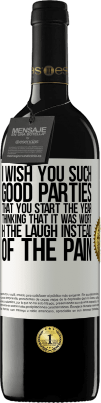 39,95 € | 红酒 RED版 MBE 预订 祝您假期愉快,新的一年开始,您认为值得一笑,而不是痛苦 白标. 可自定义的标签 预订 12 个月 收成 2016 Tempranillo