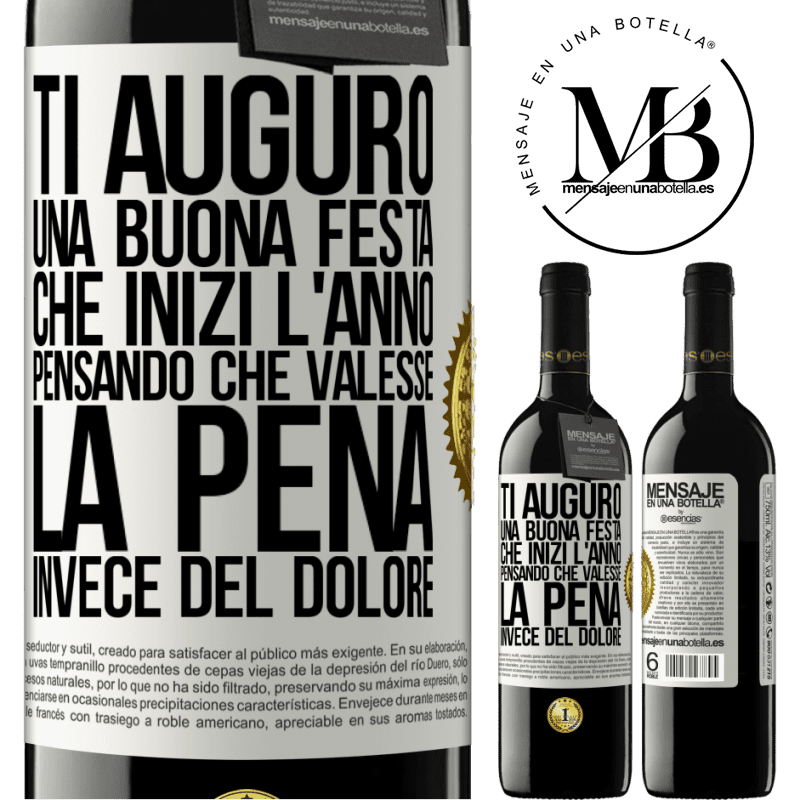 39,95 € Spedizione Gratuita | Vino rosso Edizione RED MBE Riserva Ti auguro una buona festa, che inizi l'anno pensando che valesse la pena invece del dolore Etichetta Bianca. Etichetta personalizzabile Riserva 12 Mesi Raccogliere 2014 Tempranillo