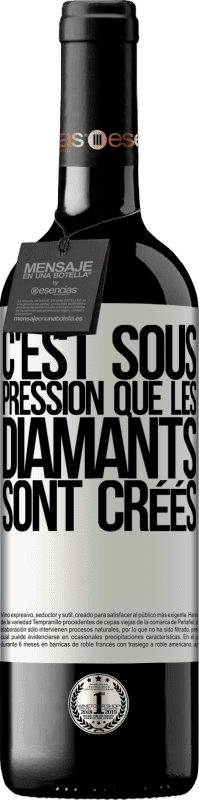 39,95 € Envoi gratuit | Vin rouge Édition RED MBE Réserve C'est sous pression que les diamants sont créés Étiquette Blanche. Étiquette personnalisable Réserve 12 Mois Récolte 2015 Tempranillo