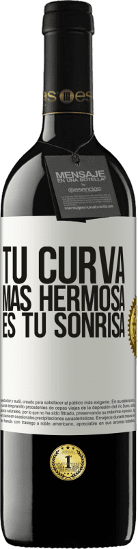 39,95 € | Vino Tinto Edición RED MBE Reserva Tu curva más hermosa es tu sonrisa Etiqueta Blanca. Etiqueta personalizable Reserva 12 Meses Cosecha 2015 Tempranillo