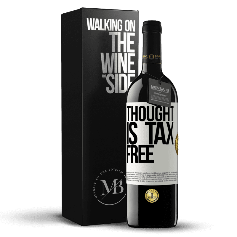 39,95 € Free Shipping | Red Wine RED Edition MBE Reserve Thought is tax free White Label. Customizable label Reserve 12 Months Harvest 2016 Tempranillo