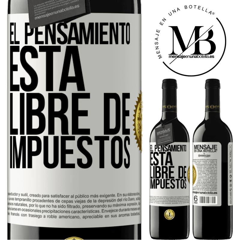 39,95 € Envío gratis | Vino Tinto Edición RED MBE Reserva El pensamiento está libre de impuestos Etiqueta Blanca. Etiqueta personalizable Reserva 12 Meses Cosecha 2014 Tempranillo