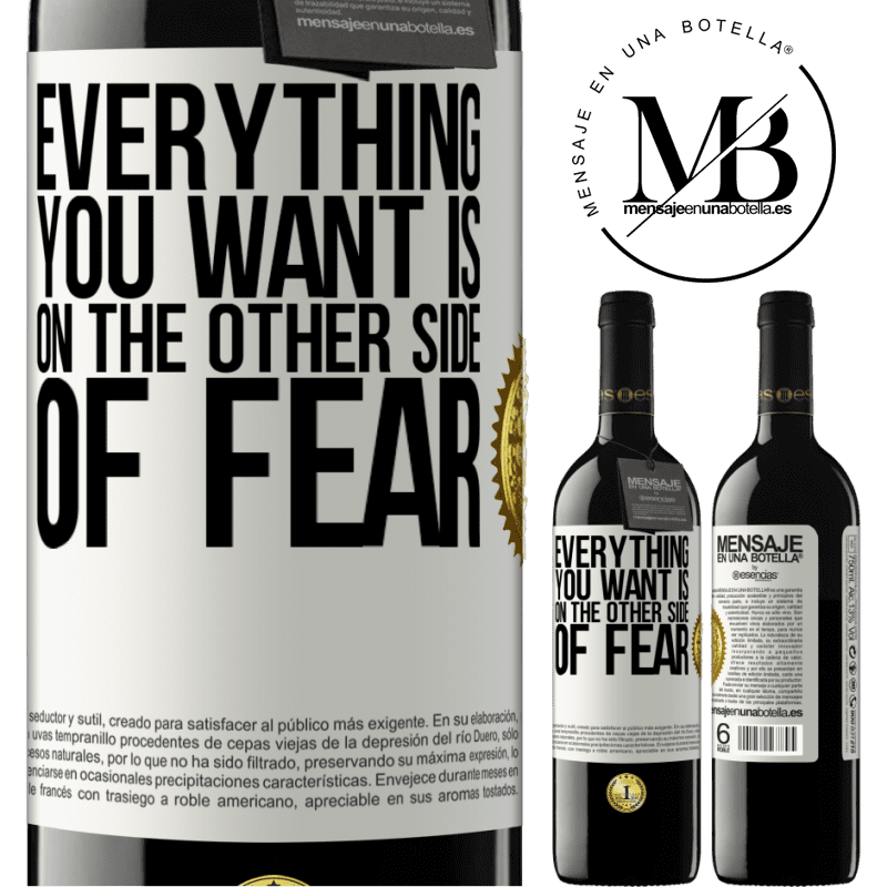 24,95 € Free Shipping | Red Wine RED Edition Crianza 6 Months Everything you want is on the other side of fear White Label. Customizable label Aging in oak barrels 6 Months Harvest 2019 Tempranillo