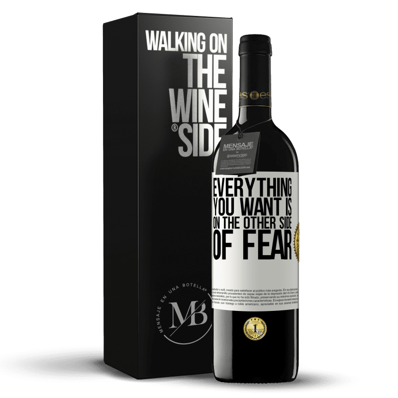 39,95 € Free Shipping | Red Wine RED Edition MBE Reserve Everything you want is on the other side of fear White Label. Customizable label Reserve 12 Months Harvest 2014 Tempranillo