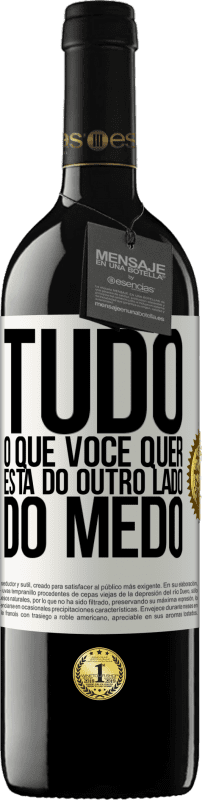 «Tudo o que você quer está do outro lado do medo» Edição RED MBE Reserva