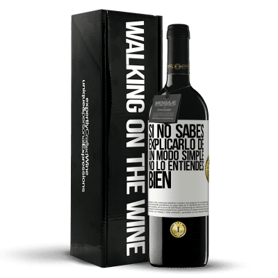 «Si no sabes explicarlo de un modo simple, no lo entiendes bien» Edición RED MBE Reserva