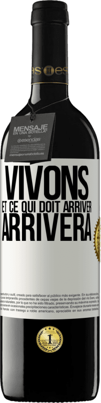 39,95 € Envoi gratuit | Vin rouge Édition RED MBE Réserve Vivons Et ce qui doit arriver, arrivera Étiquette Blanche. Étiquette personnalisable Réserve 12 Mois Récolte 2015 Tempranillo