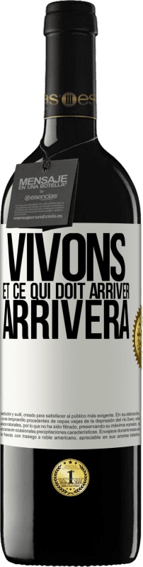 39,95 € Envoi gratuit | Vin rouge Édition RED MBE Réserve Vivons Et ce qui doit arriver, arrivera Étiquette Blanche. Étiquette personnalisable Réserve 12 Mois Récolte 2016 Tempranillo