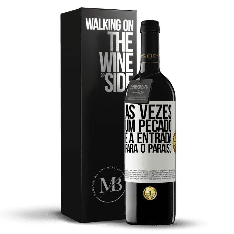 39,95 € Envio grátis | Vinho tinto Edição RED MBE Reserva Às vezes, um pecado é a entrada para o paraíso Etiqueta Branca. Etiqueta personalizável Reserva 12 Meses Colheita 2016 Tempranillo