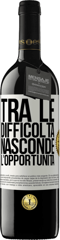 39,95 € Spedizione Gratuita | Vino rosso Edizione RED MBE Riserva Tra le difficoltà nasconde l'opportunità Etichetta Bianca. Etichetta personalizzabile Riserva 12 Mesi Raccogliere 2016 Tempranillo