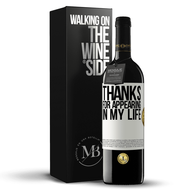39,95 € Free Shipping | Red Wine RED Edition MBE Reserve Thanks for appearing in my life White Label. Customizable label Reserve 12 Months Harvest 2014 Tempranillo