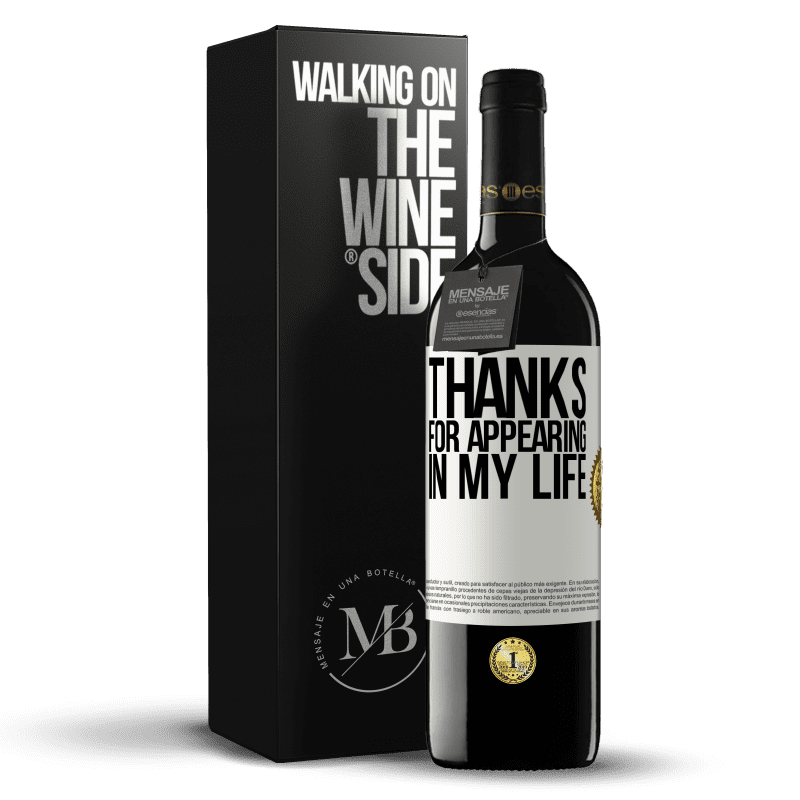 39,95 € Free Shipping | Red Wine RED Edition MBE Reserve Thanks for appearing in my life White Label. Customizable label Reserve 12 Months Harvest 2015 Tempranillo