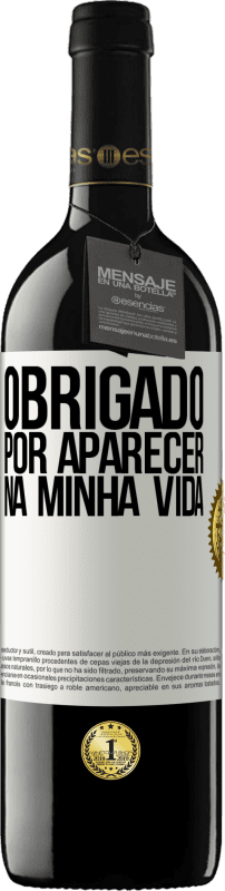 39,95 € | Vinho tinto Edição RED MBE Reserva Obrigado por aparecer na minha vida Etiqueta Branca. Etiqueta personalizável Reserva 12 Meses Colheita 2015 Tempranillo