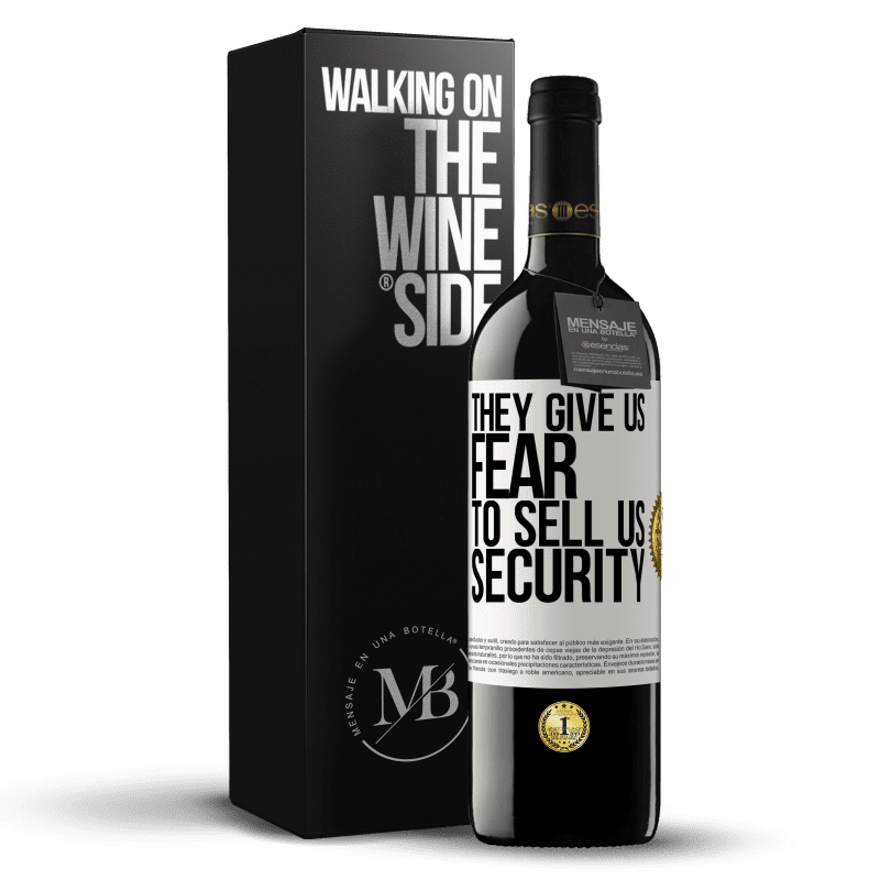 39,95 € Free Shipping | Red Wine RED Edition MBE Reserve They give us fear to sell us security White Label. Customizable label Reserve 12 Months Harvest 2014 Tempranillo