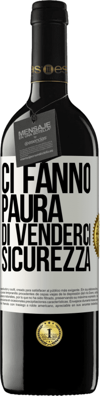 39,95 € | Vino rosso Edizione RED MBE Riserva Ci fanno paura di venderci sicurezza Etichetta Bianca. Etichetta personalizzabile Riserva 12 Mesi Raccogliere 2015 Tempranillo