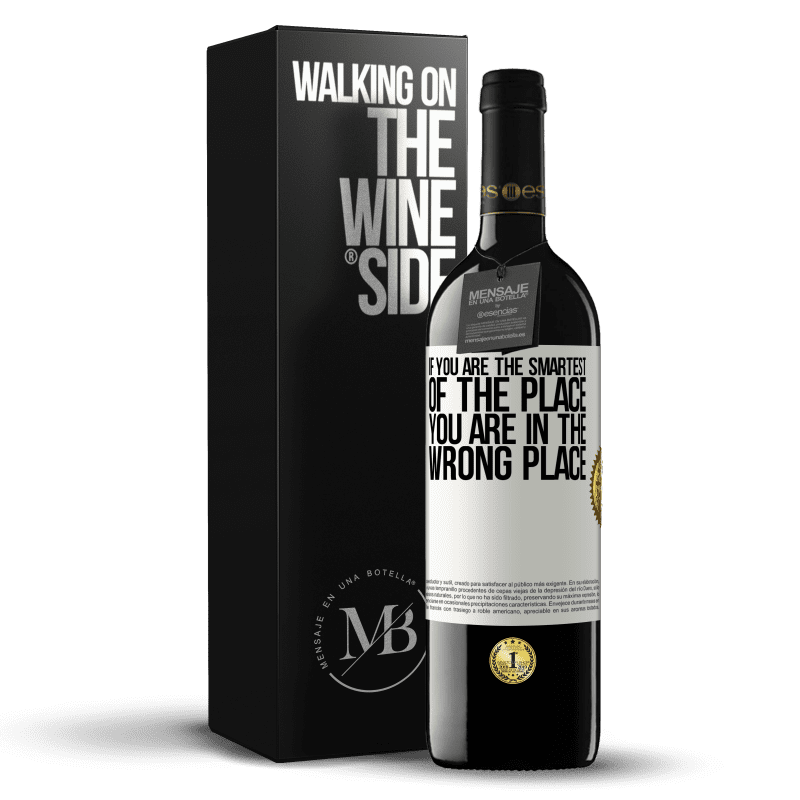 39,95 € Free Shipping | Red Wine RED Edition MBE Reserve If you are the smartest of the place, you are in the wrong place White Label. Customizable label Reserve 12 Months Harvest 2014 Tempranillo