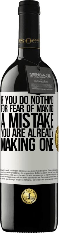 «If you do nothing for fear of making a mistake, you are already making one» RED Edition MBE Reserve