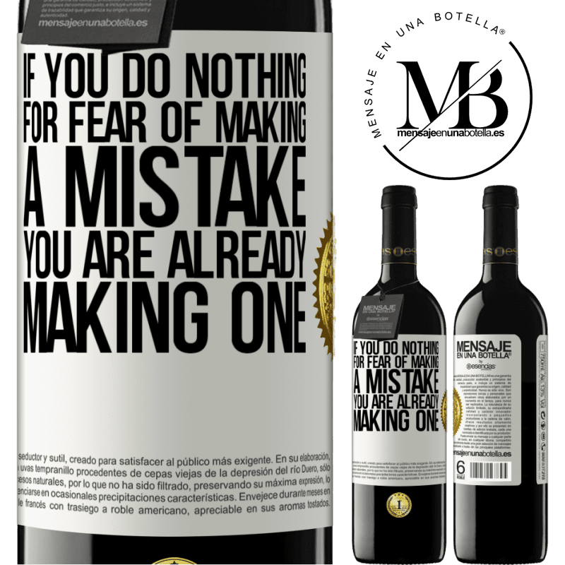 24,95 € Free Shipping | Red Wine RED Edition Crianza 6 Months If you do nothing for fear of making a mistake, you are already making one White Label. Customizable label Aging in oak barrels 6 Months Harvest 2019 Tempranillo