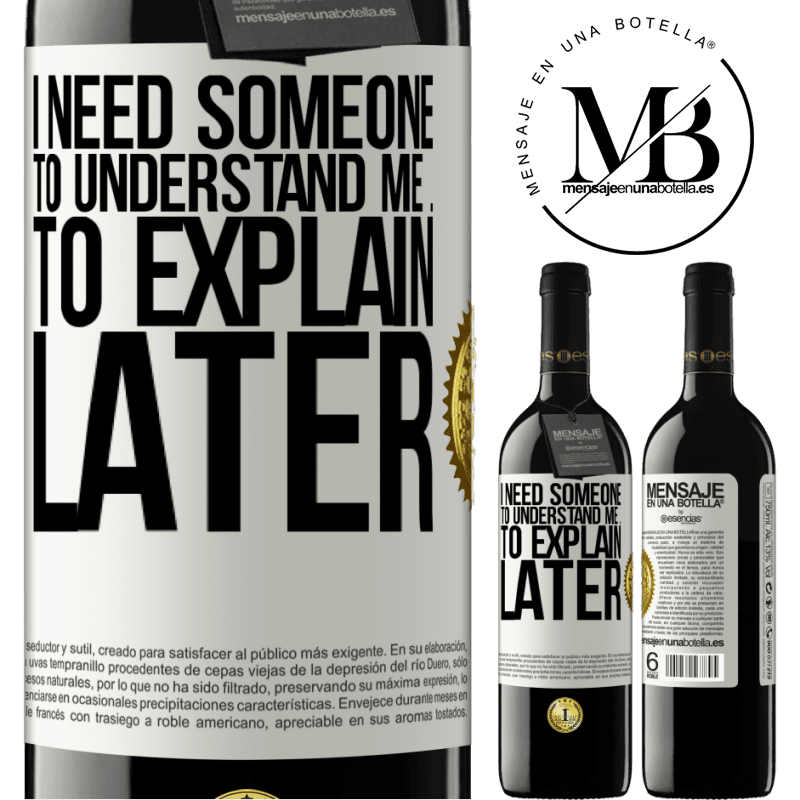 39,95 € Free Shipping | Red Wine RED Edition MBE Reserve I need someone to understand me ... To explain later White Label. Customizable label Reserve 12 Months Harvest 2016 Tempranillo
