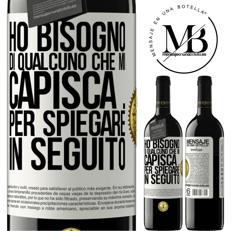 39,95 € Spedizione Gratuita | Vino rosso Edizione RED MBE Riserva Ho bisogno di qualcuno che mi capisca ... Per spiegare in seguito Etichetta Bianca. Etichetta personalizzabile Riserva 12 Mesi Raccogliere 2016 Tempranillo