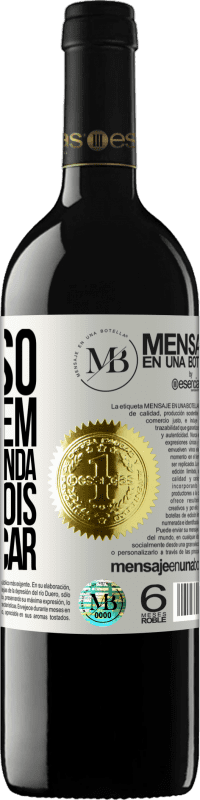 «Preciso de alguém que me entenda... Para depois me explicar» Edição RED MBE Reserva
