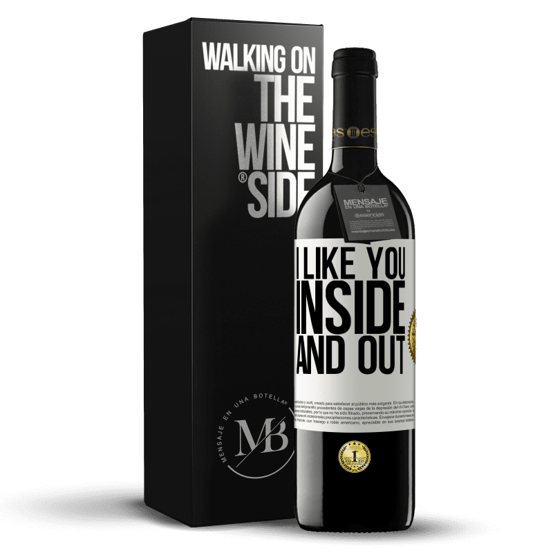 39,95 € Free Shipping | Red Wine RED Edition MBE Reserve I like you inside and out White Label. Customizable label Reserve 12 Months Harvest 2014 Tempranillo