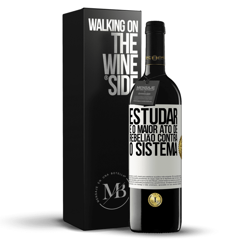 39,95 € Envio grátis | Vinho tinto Edição RED MBE Reserva Estudar é o maior ato de rebelião contra o sistema Etiqueta Branca. Etiqueta personalizável Reserva 12 Meses Colheita 2015 Tempranillo