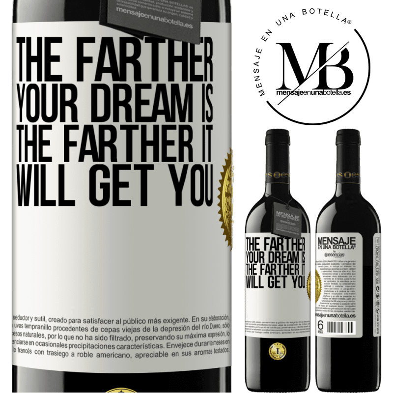 39,95 € Free Shipping | Red Wine RED Edition MBE Reserve The farther your dream is, the farther it will get you White Label. Customizable label Reserve 12 Months Harvest 2016 Tempranillo