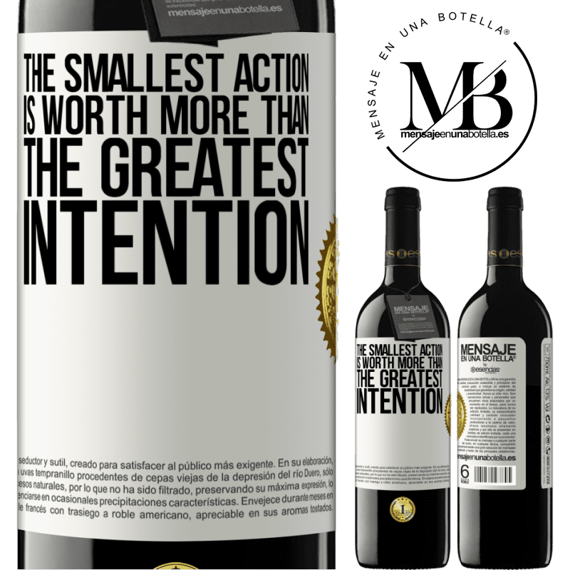 39,95 € Free Shipping | Red Wine RED Edition MBE Reserve The smallest action is worth more than the greatest intention White Label. Customizable label Reserve 12 Months Harvest 2014 Tempranillo