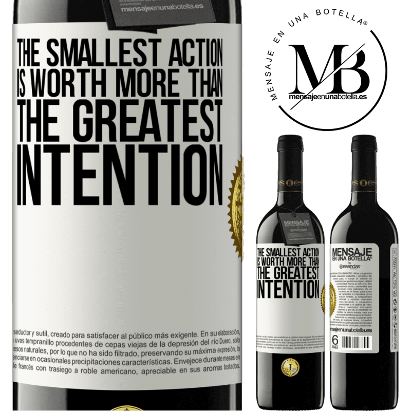 39,95 € Free Shipping | Red Wine RED Edition MBE Reserve The smallest action is worth more than the greatest intention White Label. Customizable label Reserve 12 Months Harvest 2015 Tempranillo