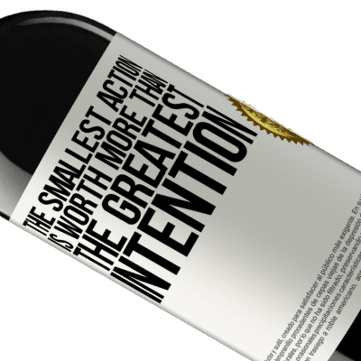 Unique & Personal Expressions. «The smallest action is worth more than the greatest intention» RED Edition MBE Reserve