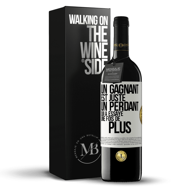 39,95 € Envoi gratuit | Vin rouge Édition RED MBE Réserve Un gagnant est juste un perdant qui a essayé une fois de plus Étiquette Blanche. Étiquette personnalisable Réserve 12 Mois Récolte 2015 Tempranillo