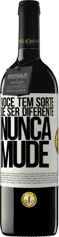 39,95 € Envio grátis | Vinho tinto Edição RED MBE Reserva Você tem sorte de ser diferente. Nunca mude Etiqueta Branca. Etiqueta personalizável Reserva 12 Meses Colheita 2016 Tempranillo