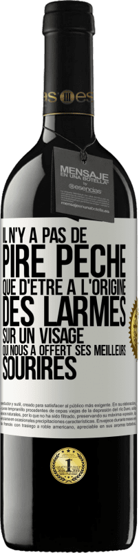 «Il n'y a pas de pire péché que d'être à l'origine des larmes sur un visage qui nous a offert ses meilleurs sourires» Édition RED MBE Réserve