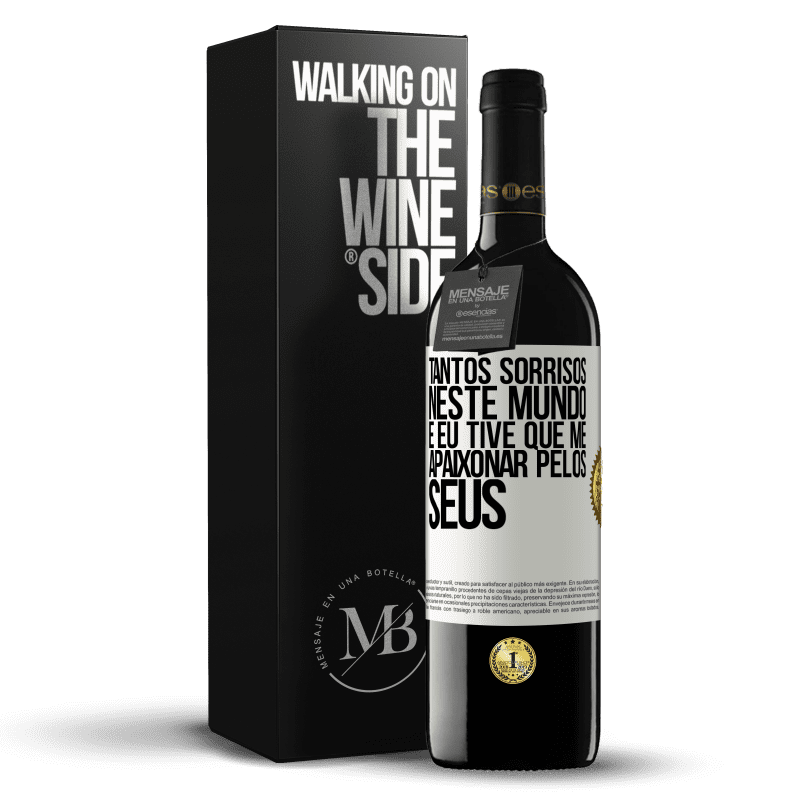 39,95 € Envio grátis | Vinho tinto Edição RED MBE Reserva Tantos sorrisos neste mundo, e eu tive que me apaixonar pelos seus Etiqueta Branca. Etiqueta personalizável Reserva 12 Meses Colheita 2015 Tempranillo