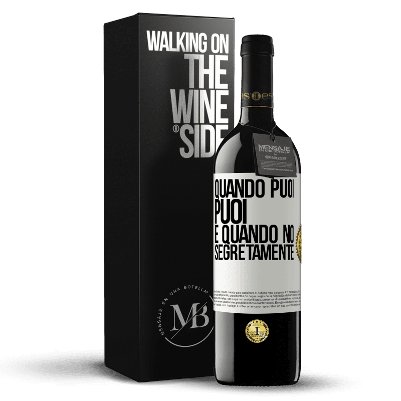 39,95 € Spedizione Gratuita | Vino rosso Edizione RED MBE Riserva Quando puoi, puoi. E quando no, segretamente Etichetta Bianca. Etichetta personalizzabile Riserva 12 Mesi Raccogliere 2015 Tempranillo