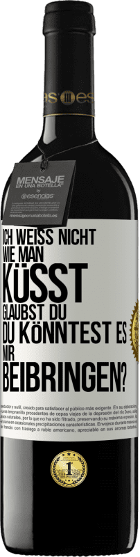 «Ich weiß nicht, wie man küsst. Glaubst du, du könntest es mir beibringen?» RED Ausgabe MBE Reserve