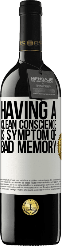 «Having a clean conscience is symptom of bad memory» RED Edition MBE Reserve