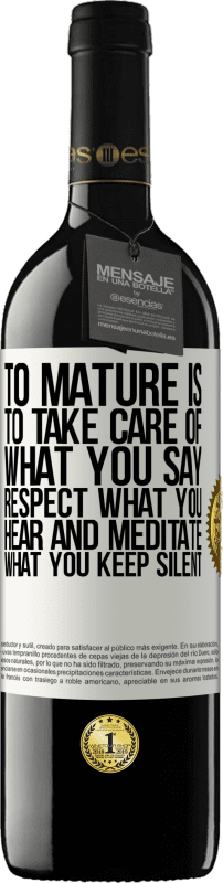 «Зрелость означает заботиться о том, что вы говорите, уважать то, что вы слышите, и медитировать, что вы молчите» Издание RED MBE Бронировать