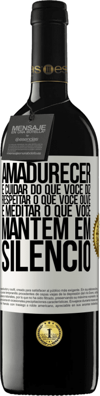 39,95 € | Vinho tinto Edição RED MBE Reserva Amadurecer é cuidar do que você diz, respeitar o que você ouve e meditar o que você mantém em silêncio Etiqueta Branca. Etiqueta personalizável Reserva 12 Meses Colheita 2015 Tempranillo