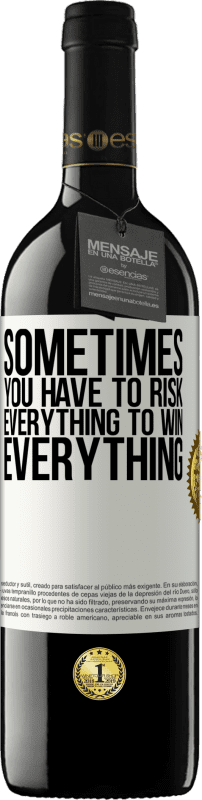 «Sometimes you have to risk everything to win everything» RED Edition MBE Reserve