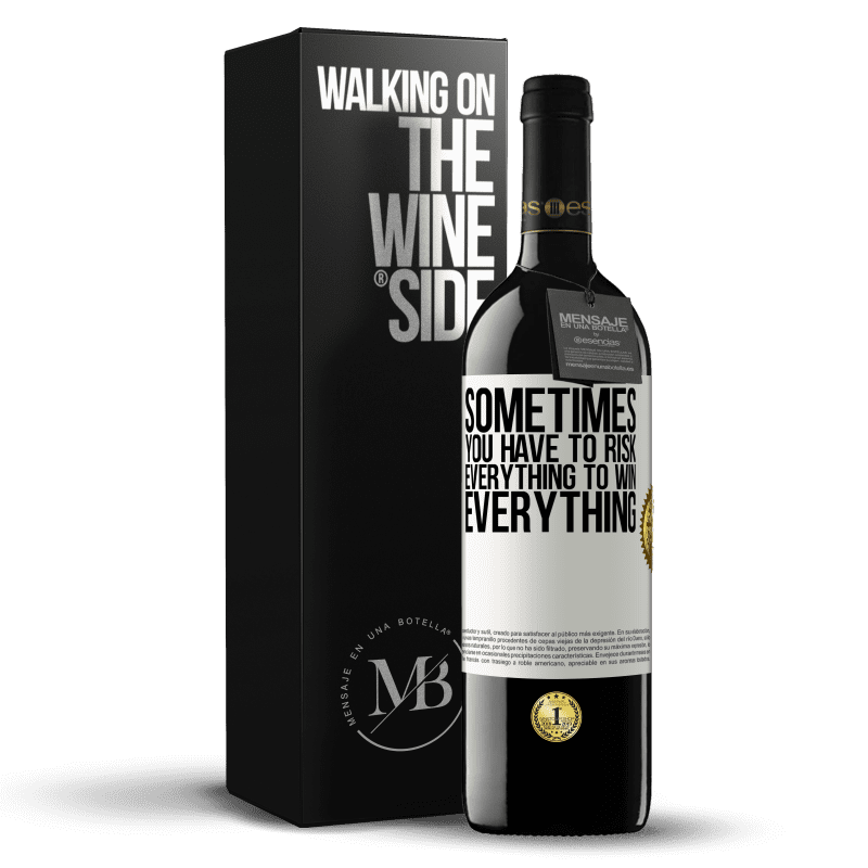 39,95 € Free Shipping | Red Wine RED Edition MBE Reserve Sometimes you have to risk everything to win everything White Label. Customizable label Reserve 12 Months Harvest 2016 Tempranillo