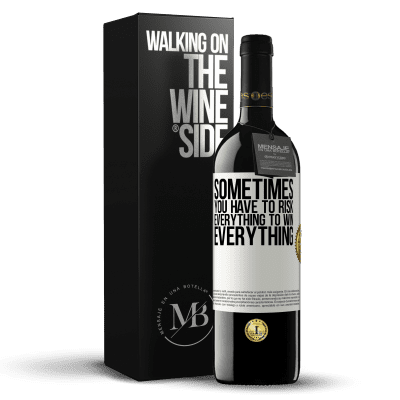 «Sometimes you have to risk everything to win everything» RED Edition MBE Reserve