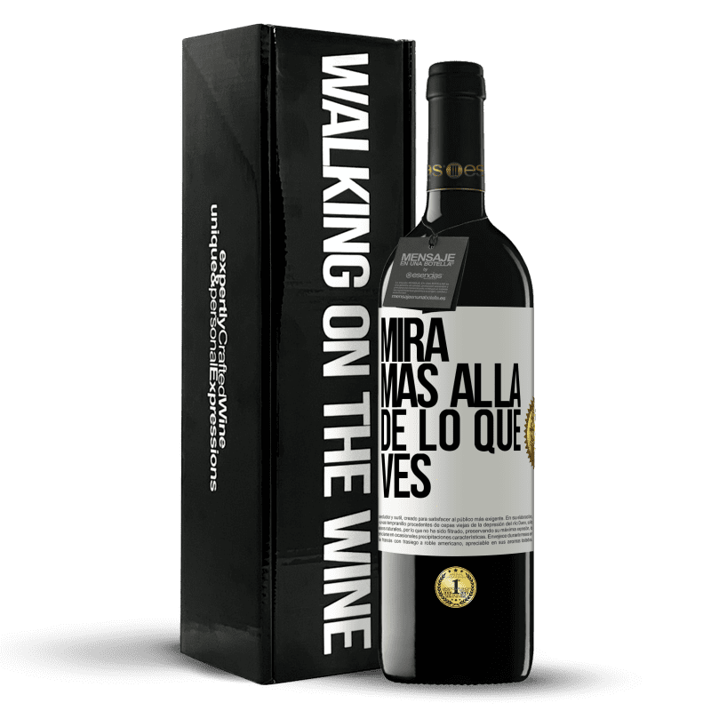 39,95 € Envío gratis | Vino Tinto Edición RED MBE Reserva Mira más allá de lo que ves Etiqueta Blanca. Etiqueta personalizable Reserva 12 Meses Cosecha 2016 Tempranillo