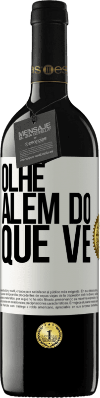 39,95 € | Vinho tinto Edição RED MBE Reserva Olhe além do que vê Etiqueta Branca. Etiqueta personalizável Reserva 12 Meses Colheita 2015 Tempranillo