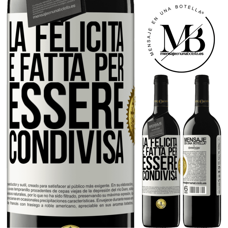 39,95 € Spedizione Gratuita | Vino rosso Edizione RED MBE Riserva La felicità è fatta per essere condivisa Etichetta Bianca. Etichetta personalizzabile Riserva 12 Mesi Raccogliere 2014 Tempranillo